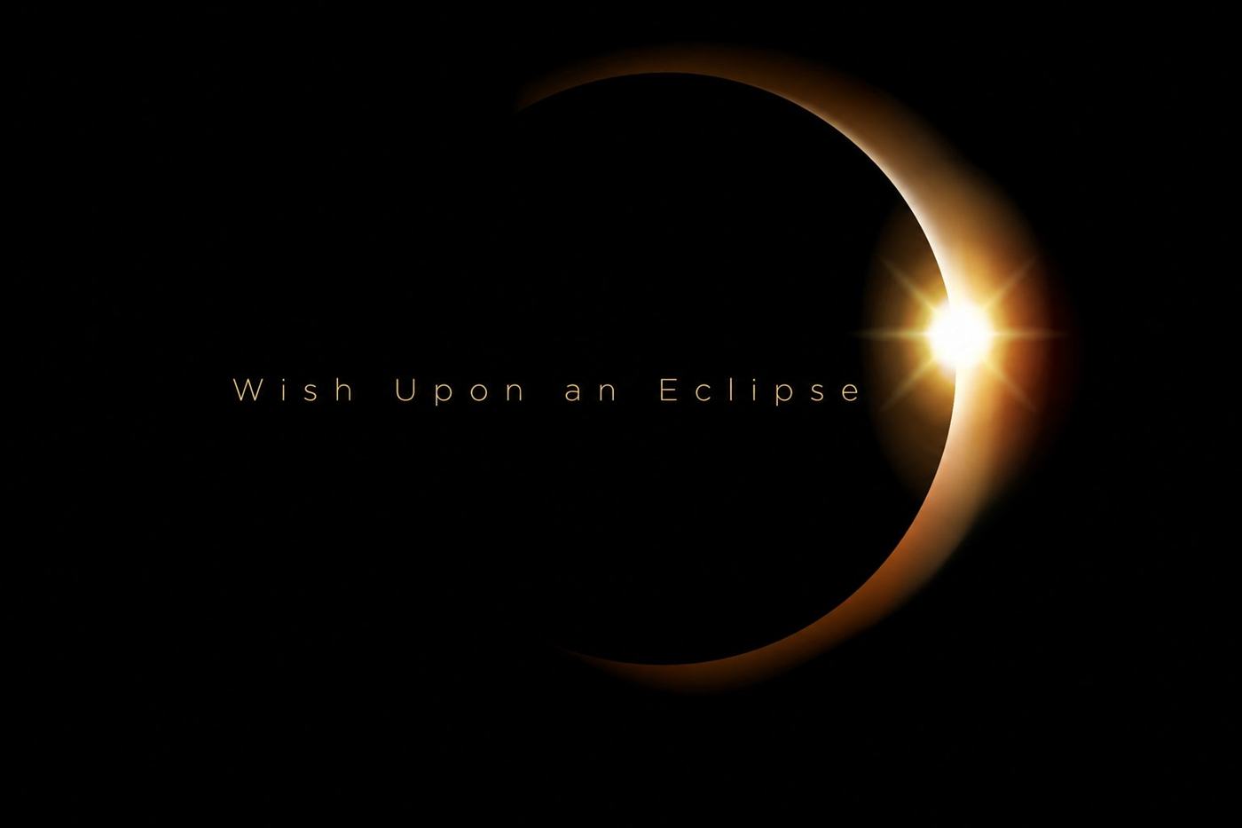 Wish Upon an Eclipse — solar eclipse title card, pressed by Official Proofer No. 001, every letter exact